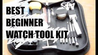 BEST BEGINNER WATCH TOOL KIT - Recommended Starter Watch Tool Kit for Modifying Watches