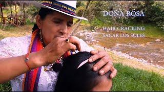 DOÑA ROSA SPECIAL, 24 Minutes Hair Cracking (Sacar los soles), ASMR.