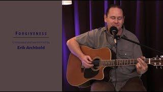 Forgiveness - Erik Archbold (Live Broadcast, February 1, 2019)