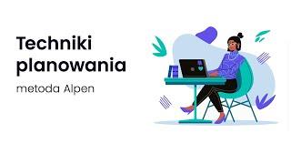 Techniki planowania biznesowego - Metoda Alpen