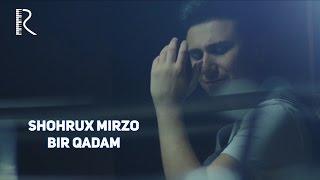 Shohrux Mirzo - Bir qadam | Шохрух Мирзо - Бир кадам #UydaQoling