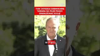 Tusk ostrzega dziennikarkę. "Ukraina ma pełne prawo sparaliżować Rosję"