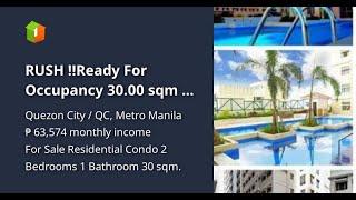 RUSH !!Ready For Occupancy 30.00 sqm 2-bedroom Residential Condo For Sale in Quezon City