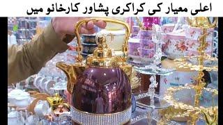 Sheraz Crockery Perano market Karkhano Peshawar,