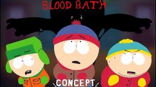 South Park’s Turmoil - Bloodbath (Concept)