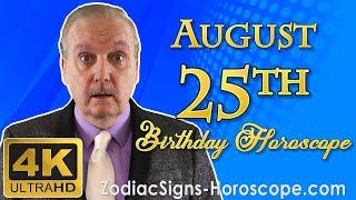 August 25 Zodiac Horoscope and Birthday Personality | August 25th Birthday Personality, Your Career