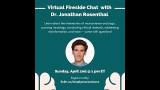 Fireside Chat with Dr. Jonathan Rosenthal