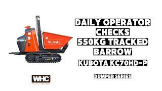 Daily Operator Checks Mini Tracked Dumper (550kg Kubota) | WHC Hire Services | Dumper Series