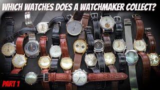 Which watches does a watchmaker collect?