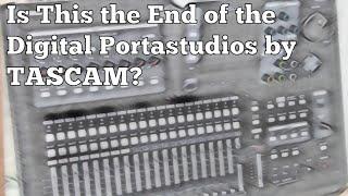 Is This the End of the Digital PortaStudios by TASCAM