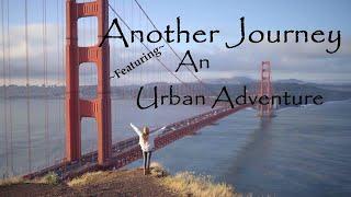 Another Journey   An Urban Adventure