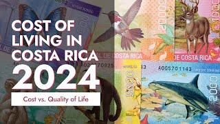 What is the cost of living in Costa Rica? [Updated for 2024]