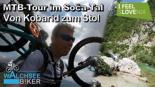 MTB Slowenien // Soča-Tal // Von Kobarid zum Stol // WALCHSEE B!KER