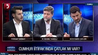 Genel Başkan Yardımcımız Sayın Nedim Yamalı, Tv5 kanalında Ferhat Ekinci ve Bünyamin Güler'in konuğu