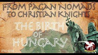 From Pagan Nomads to Christian Knights // King Stephen & The Birth of Hungary