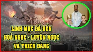 MỘT LINH MỤC ĐÃ TRÔNG THẤY THIÊN ĐÀNG, HỎA NGỤC VÀ LUYỆN NGỤC 