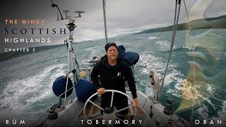 Sailing through the Scottish Sounds! Chapter 5 I Rùm to Oban