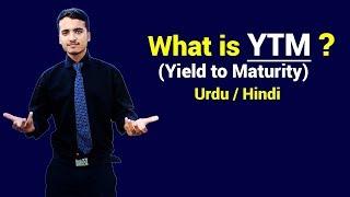 What is YTM (Yield to Maturity) & its Formula ? Urdu / Hindi