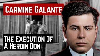 THE EXECUTION OF THE HEROIN DON CARMINE GALANTE