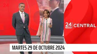 24 Horas Central - Martes 29 de octubre 2024 | 24 Horas TVN Chile