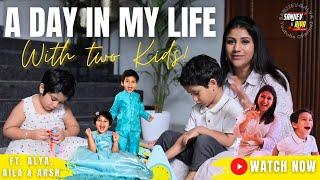 A Day in My Life with my Two Kids | Sanjiev&Alya | Exclusive Video