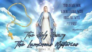 The Holy Rosary for Thursday, October 31, 2024: The Luminous Mysteries