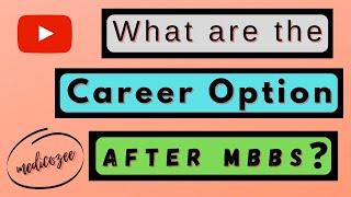 Career Option After MBBS || How to Find Job After MBBS || Career as a Doctor || Medicozee