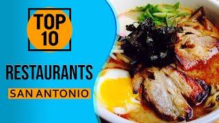 Top 10 Best Restaurants in San Antonio, Texas