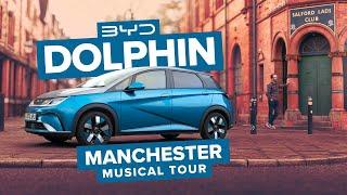 Exploring Manchester’s Music Scene in the BYD Dolphin