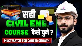 How to Select the Right Civil Engineering Course for Career | Civil Engineers Skills