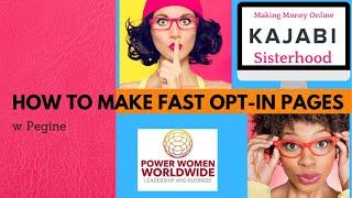 Kajabi sisterhood - Fast Opt-in  Pages with Pegine