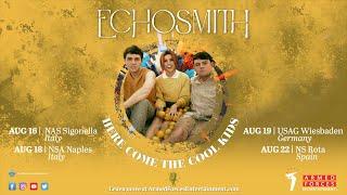 Echosmith 2023 // Armed Forces Entertainment