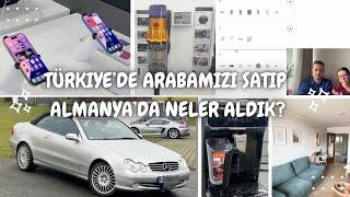 TÜRKIYE'DE ARABAMIZI SATIP ALMANYA'DA NELER ALDIK? | Hiç Borca Girmeden Evimizi Nasıl Döşedik?