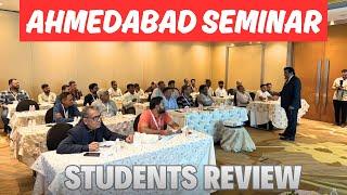 Ahmedabad Seminar Student’s Review 