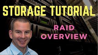 RAID Storage Overview Tutorial (new version)