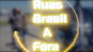 Ruas Brasil Afora (ABERTURA)