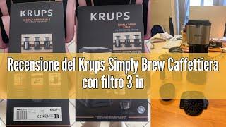 Recensione del Krups Simply Brew Caffettiera con filtro 3 in 1, 3 opzioni di erogazione, Caffè Ameri