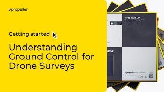 Setup & Data Collection: Understanding Ground Control for Drone Surveys