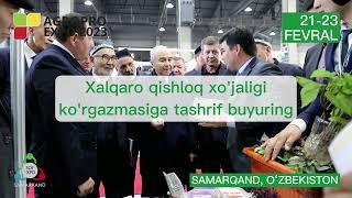 Samarqanddagi AGROPRO EXPO 2023 qishloq xo'jaligi ko'rgazmasiga tashrif buyuring!!