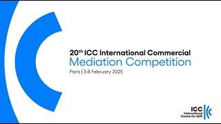 20th ICC International Mediation Competition – Finals