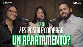 EP 29 | ¿Cómo COMPRAR mi primer APARTAMENTO?