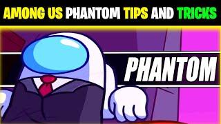 Among Us New Roles 2024 Tips and Tricks: How to Win As The Phantom  Pro Gameplay