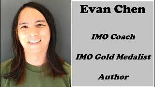 Evan Chen: IMO Coach, IMO Gold Medalist, Author