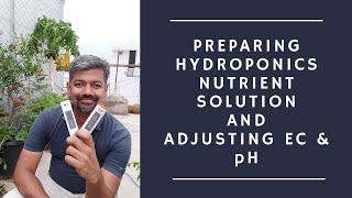 SUPER EASY! - Hydroponics Nutrient Solution Preparation & Adjusting EC and pH