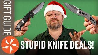 Stupidest Knife Deals