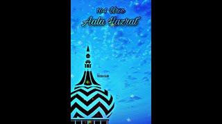 104 The Urse Aala Hazrat Special Wahtsapp Stutas Hai To Raza Nira Sitam  Touching Owais Raza Qadri