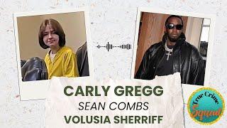 Tuesday Live: Carly Gregg, Sean Combs, and the Volusia County Sheriff's Office