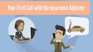 Dealing with the Insurance Adjuster- Initial Call