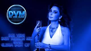 Djs Vibe - Best Session Mix 2021 (Elissa Best Of)