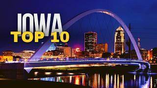 Top 10 Best Places to Visit in Iowa in 2025